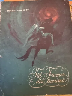 FAT FRUMOS DIN LACRIMA - MIHAIL EMINESCU, ILUSTRATII DE MARCELA CORDESCU