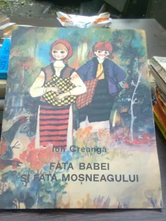 Fata babei si fata mosneagului - Ion Creanga