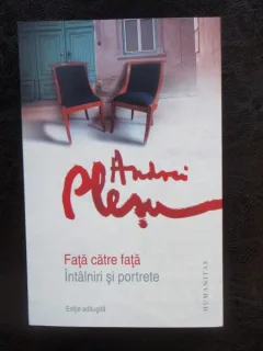 FATA CATRE FATA, INTALNIRI SI PORTRETE - ANDREI PLESU