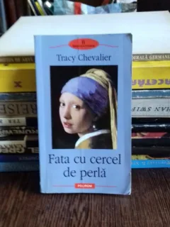 FATA CU CERCEL DE PERLA - TRACY CHEVALIER