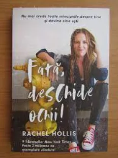 Fata, deschide ochii! - Rachel Hollis