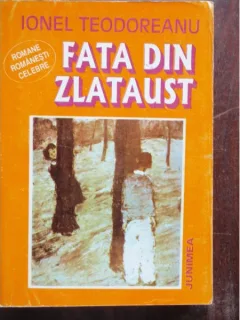 FATA DIN ZLATAUST - IONEL TEODOREANU