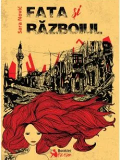 Fata si Razboiul - Sara Novic