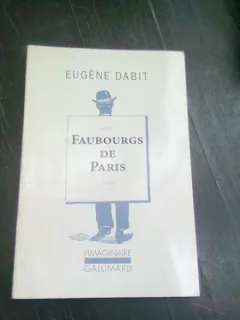 FAUBOURGS DE PARIS - EUGENE DABIT  (CARTE IN LIMBA FRANCEZA)