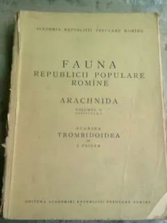 FAUNA REPUBLICII POPULARE ROMANE , ARACHNIDA , VOL.V. FASCICULA 1 - Z. FEIDER