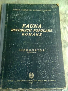 FAUNA REPUBLICII POPULARE ROMANE. INDRUMATOR PARTEA I