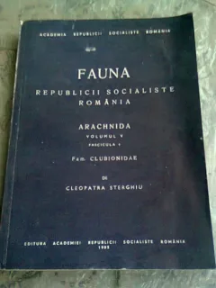 FAUNA REPUBLICII SOCIALISTE ROMANIA, VOLUMUL V, FASCICULA 4, ARACHNIDA - CLEOPATRA STERGHIU
