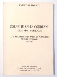 Faust Brădescu, Corneliu Zelea-Codreanu erou neo-cosmogon