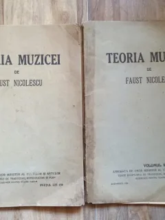 Faust Nicolescu - Teoria Muzicei vol. I si vol. II