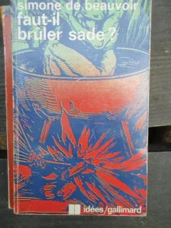 FAUT-IL BRULER SADE? - SIMONE DE BEAUVOIR