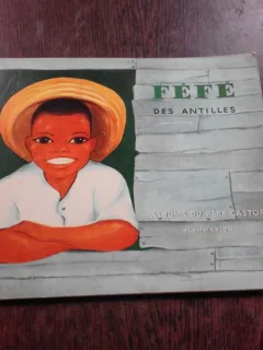 FEFE, DES ANTILLES, ALBUMS DU PERE CASTOR  (CARTE PENTRU COPII, IN LIMBA FRANCEZA)