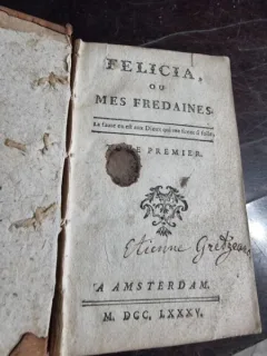 Felicia ou Mes Fredaines. Tome Premier