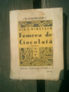 Femeea de ciocolata - Gib I. Mihaescu