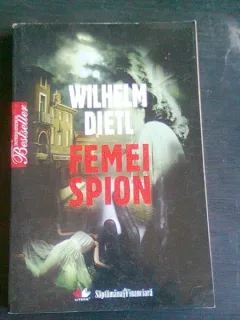 FEMEI SPION - WILHELM DIETL
