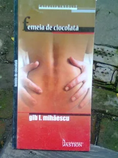 FEMEIA DE CIOCOLATA - GIB. I. MIHAESCU