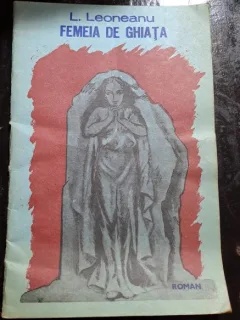 Femeia de ghiata - L. Leoneanu