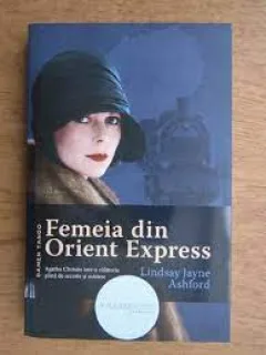 Femeia din Orient Expres - Lindsay Jayne Ashford
