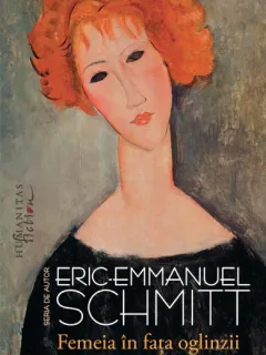 Femeia in fata oglinzii, de Eric-Emmanuel Schmitt