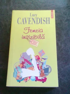 FEMEIA INVIZIBILA - LUCY CAVENDISH