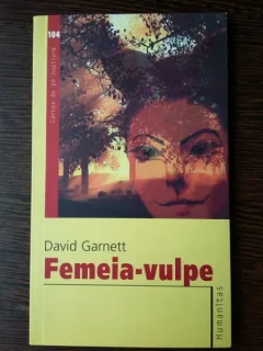 Femeia Vulpe - David Garnett