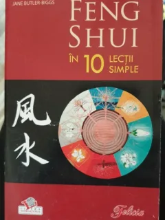 FENG SHUI IN 10 LECTII SIMPLE - JANE BUTLER-BIGGS