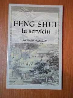FENG SHUI LA SERVICIU - RICHARD WEBSTER