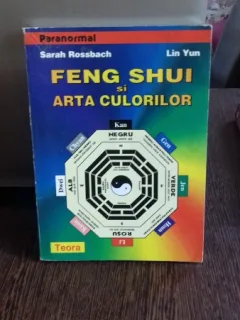 FENG SHUI SI ARTA CULORILOR - SARAH ROSSBACH