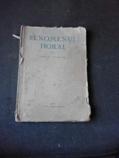 FENOMENUL HORAL - ROMULUS VULCANESCU