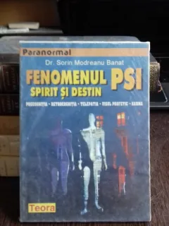 FENOMENUL PSI. SPIRIT SI DESTIN - SORIN MODREANU BANAT