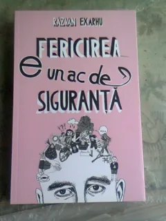 FERICIREA E UN AC DE SIGURANTA - RAZVAN EXARHU