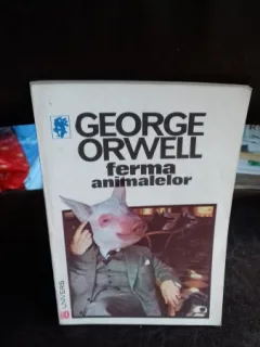 FERMA ANIMALELOR - GEORGE ORWELL