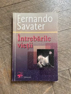 Fernando Savater - Intrebarile vietii