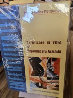 FERTILIZARE IN VITRO SI REPRODUCEREA ASISTATA - DENISA MARINA PROTOPOPESCU
