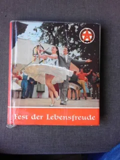 FEST DER LEBENSFREUDE/ FESTIVALUL BUCURIEI  (CARTE CU FOTOGRAFII, DE LA FESTIVAL, TEXT IN LIMBA GERMANA)
