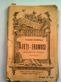 FETI FRUMOSI - TUDOR PAMFILE,1909,prima editie
