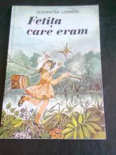 FETITA CARE ERAM - CLEOPATRA LORINTIU