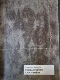 Feuillets pour la poussiere - Leonardo Sinisgalli