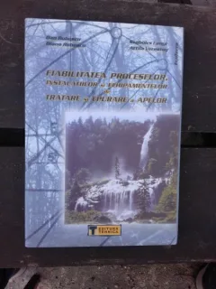 FIABILITATEA PROCESELOR, INSTALATIILOR SI ECHIPAMENTELOR DE TRATARE SI EPURARE A APELOR - DAN ROBESCU
