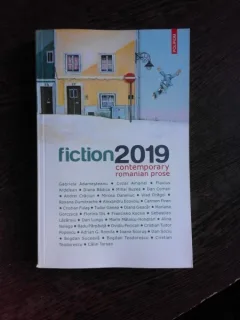 FICTION 2019, CONTEMPORARY ROMANIAN PROSE (CARTE IN LIMBA ENGLEZA)