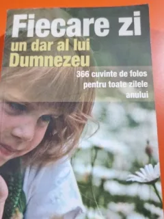 Fiecare zi un dar al lui Dumnezeu