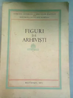 FIGURI DE ARHIVISTI