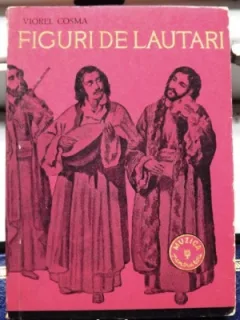 FIGURI DE LAUTARI - VIOREL COSMA
