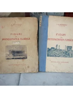 Figuri din Antichitatea Clasica , I. M. Marinescu , 1929