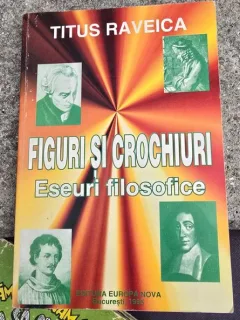 Figuri si crochiuri. Eseuri filosofice - Titus Raveica