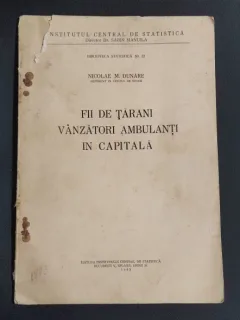 Fii de țărani vânzători ambulanți în Capitală – Nicolae M. Dunăre