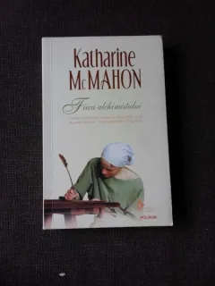 FIICA ALCHIMISTULUI - KATHARINE MCMAHON