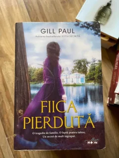 Fiica pierduta - Gill Paul