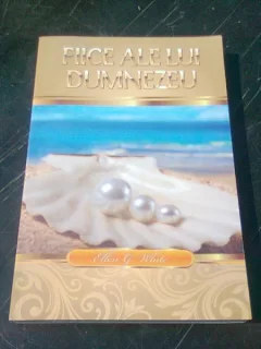 FIICE ALE LUI DUMNEZEU - ELLEN G. WHITE