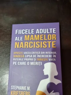 Fiicele adulte ale mamelor narcisiste - Stephanie M. Kriesberg