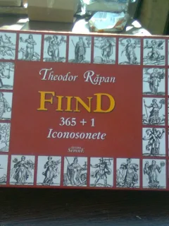 Fiind 365+1 iconosonete - Theodor Rapan
